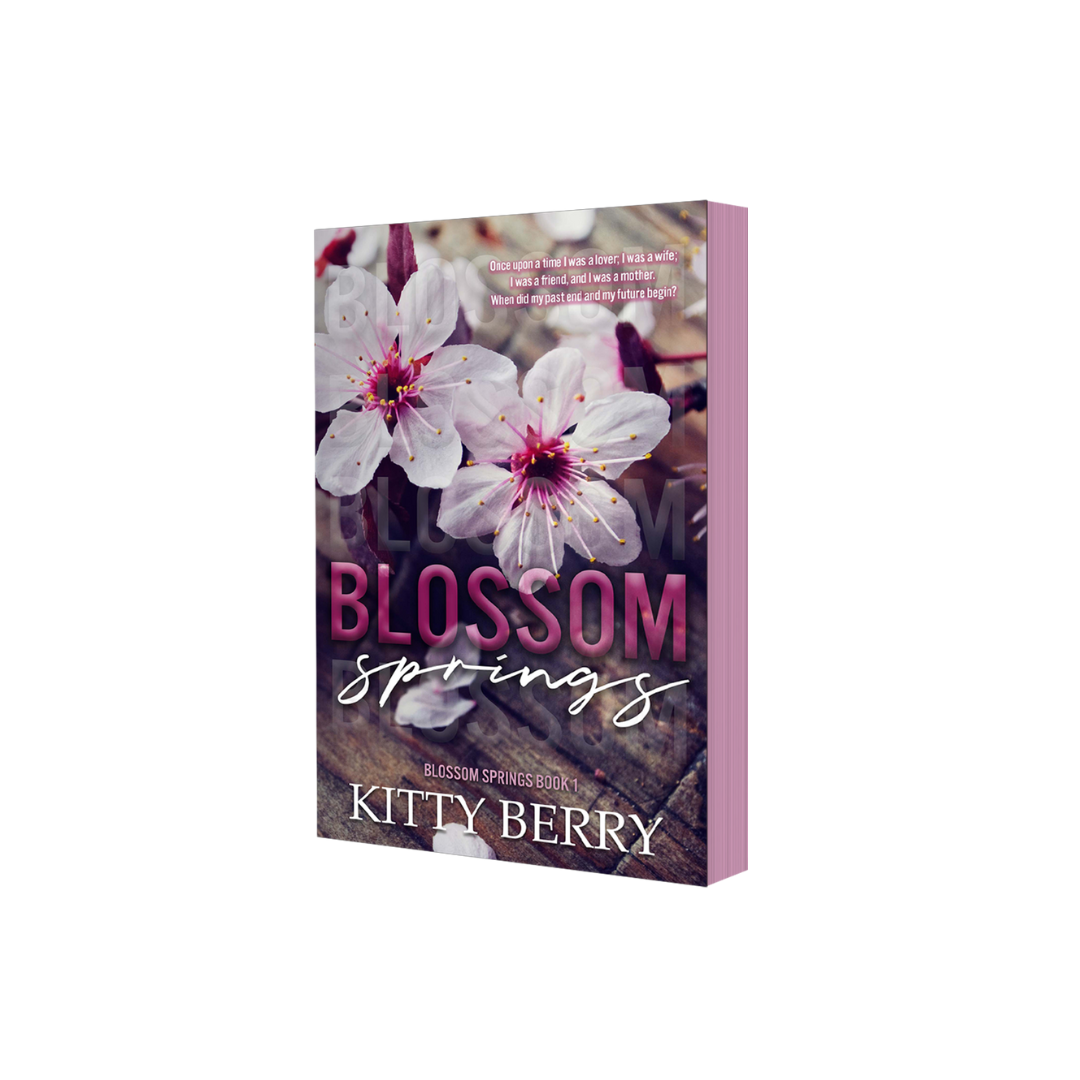 Blossom Springs Book One