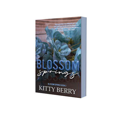 Blossom Springs Book Two