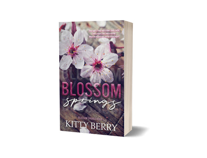 Blossom Springs Book One